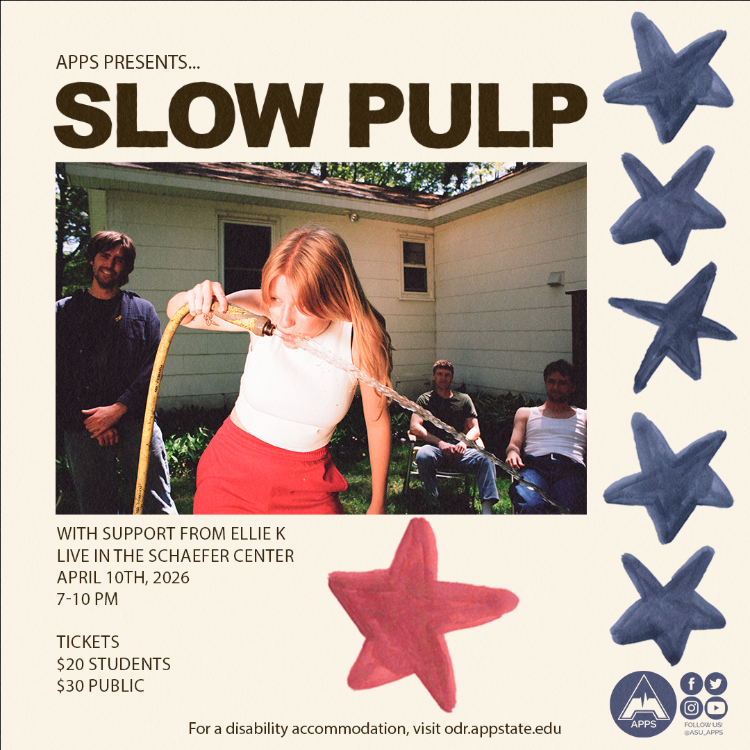 Promotional material reading: APPS Presents Slow Pulp, with support from Ellie K, Live in the Schaefer Center, April 10th 2026, 7-10pm, Tickets $20 student, $30 public